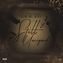 Louie Ray feat G H60D - What You Say
