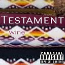 Testament God Chambers - Wine
