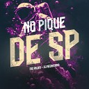 DJ Negritinho feat Mc Anjim - No Pique de Sp