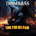don BASS - Time for His Pain