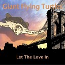 Giant Flying Turtles - President Terrorist