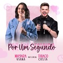 Mayara Viana feat Thiago Costa - Por um Segundo