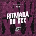 MC BF DJ Markin Beat - Ritmada do Xxx