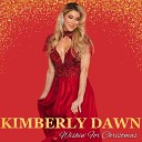 Kimberly Dawn - Never Had a Christmas Like Me
