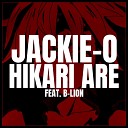 Jackie O feat B Lion - Hikari Are From The Seven Deadly Sins