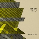 Tom Wax - Life Extended Mix