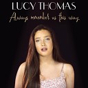 Lucy Thomas - Always Remember Us This Way
