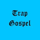 Tuner - Trap Gospel