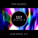 Toni Alvarez - Rave Plur D A V E The Drummer Remix
