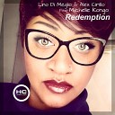 Lino Di Meglio Alex Cirillo feat Michelle… - Redemption Little Nancy Luca Maino Remix