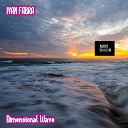 Ivan Fabra - Dimensional Wave Vincent Inc remix