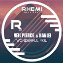Neil Pierce feat Hanlei - Wonderful You Extended Mix