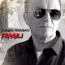 Claudio Ferrigato - Fragili