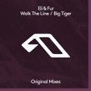 Eli Fur - Big Tiger Extended Mix