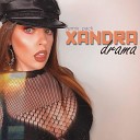 XANDRA - Drama Timon Remix