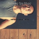 Relaxing Spa Music - Deluxe Music for Deep Relaxation