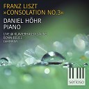 Daniel H hr - Consolation No 3 Consolations S 172 No 3 Lento Placido D Flat Major Live at Klavierhaus Klavins Bonn Beuel…