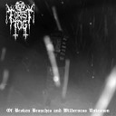 Forest Fog - I Was But A Bloody Fragment of the Mirror You…