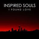 Inspired Souls - I Found Love Radio Edit