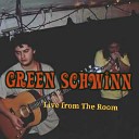 Green Schwinn - Blue Eyed China Girl Live