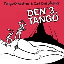 Tango Orkestret Carl Quist M ller - Adios Milonga