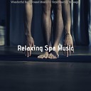 Relaxing Spa Music - Hip Guitar and Flute Vibe for Spa Days