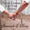 Summer Bray - Never Gonna Let You Down