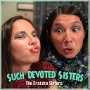 The Kratzke Sisters - Hang on Little Tomato