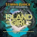 Teanna Bianca - Island Girl