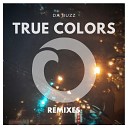 Da Buzz - True Colors Johan K Remix