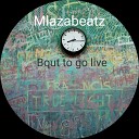 Mlazabeatz - Keep It Real