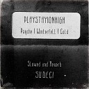 PLAYSTATIONHIGH Drob - Winterfell Slowed and Reverb SUDECI