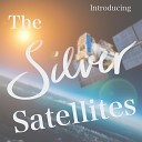 The Silver Satellites - Right Here Sonata