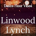 Linwood Lynch - Flash Cannon