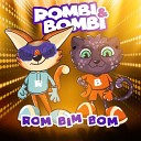 Rombi Bombi - Rom Bim Bom 2021