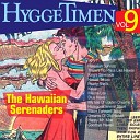 The Hawaiian Serenaders - My Isle Of Golden Dreams