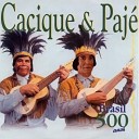 Cacique Paj - Amigo do Copo