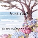 Frank Coelho - Desenganos