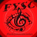 Fysc flackoysuscanciones - Puede ser
