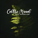 Celtic Chillout Relaxation Academy - Evening in Dublin