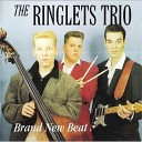 The Ringlets Trio - Feel Damn Low
