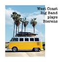 West Coast Big Band Bierens - Portland to Portland