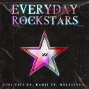 Vini Vici Ranji feat Halflives - Everyday Rockstars
