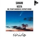 Sanani - Vesta Stuart Davidson Vs District5 Remix