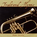 Phil Glass - This Is My Father s World