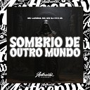 DJ H15 ZS feat MC GW Mc Larissa - Sombrio de Outro Mundo