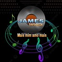 james safadeza - Mais Mim Amo Mais