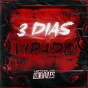 Stiffler Mc Lobinho dj caaio doog - 3 Dias Virado