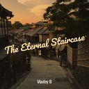 Maxley B - The Eternal Staircase
