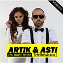 Artik Asti - Artik Asti Тебе все можно Van Dows…